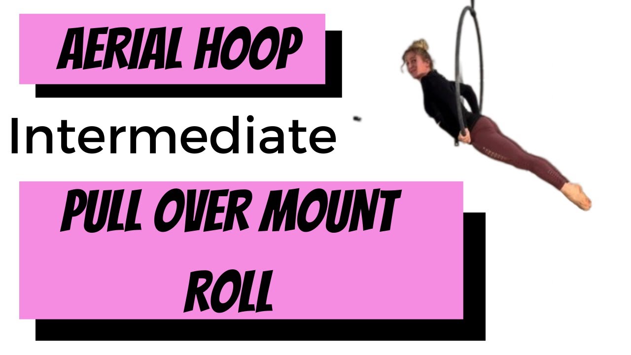 pull over mount roll Aerial Hoop Tutorial