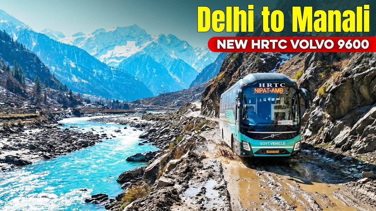 DELHI TO MANALI – Current Road Conditions & Snowfall Update | HRTC Volvo 9600 Himsuta | Himbus