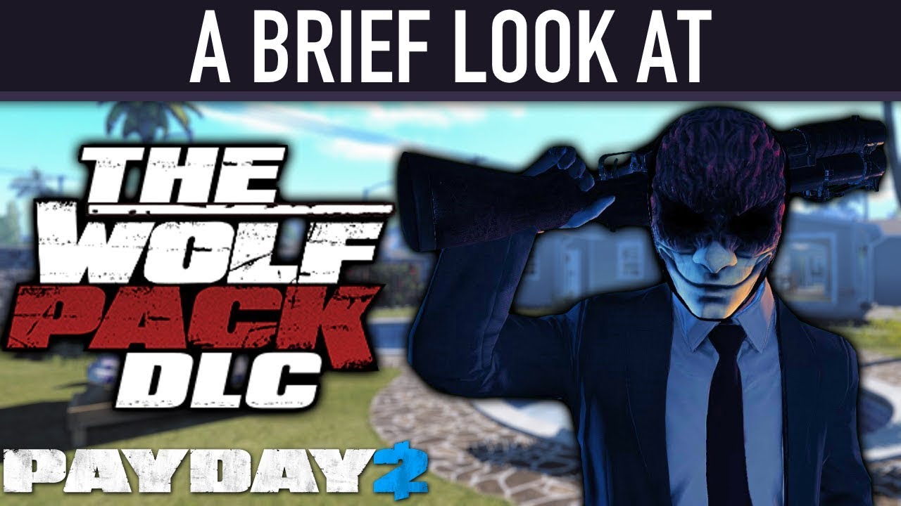 A brief look at The Wolf Pack DLC. [PAYDAY 2]