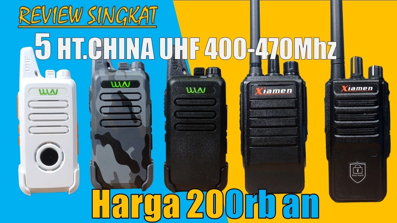 5 HT.CHINA MURAH TERBAIK 2023 FREQUENSI UHF 400-470Mhz 200rb-an | cocok untuk semua kalangan