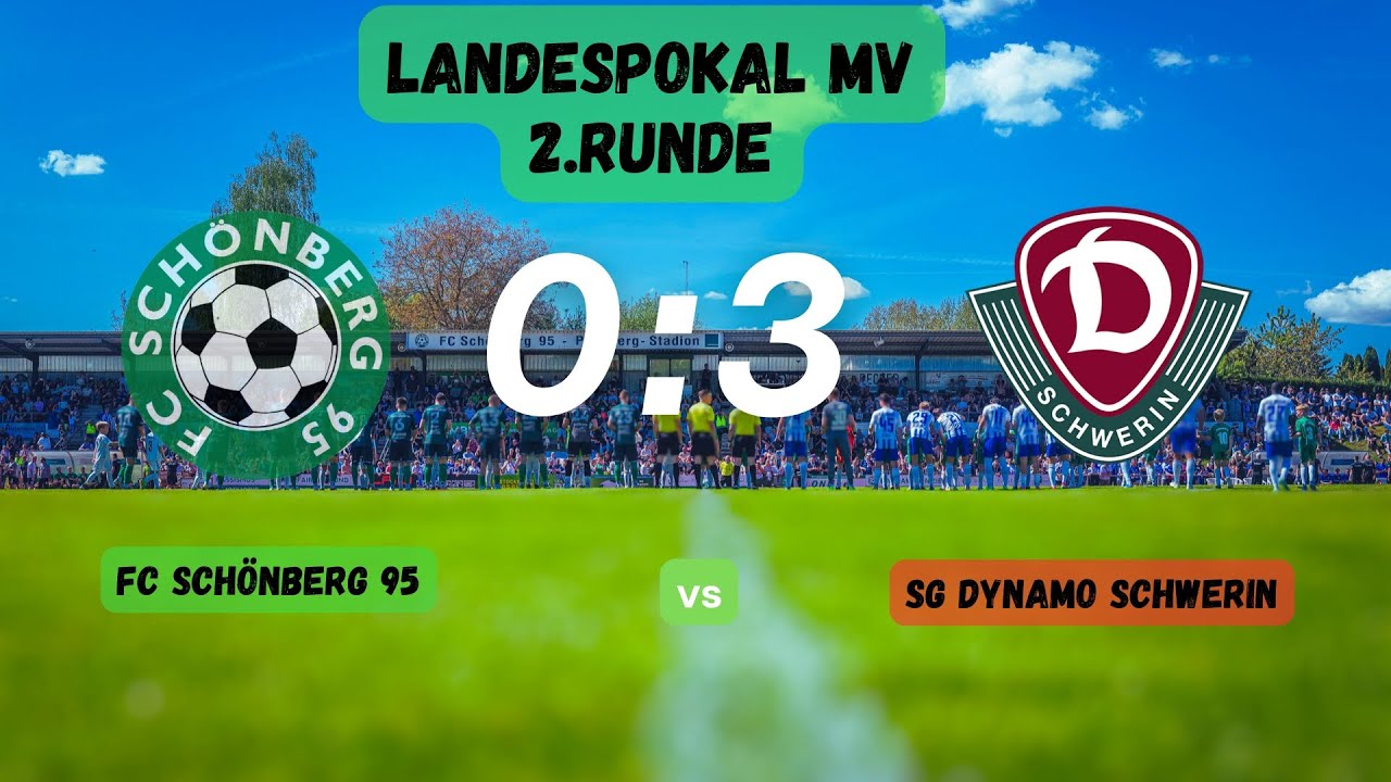 FC Schönberg 95 -  SG Dynamo Schwerin 0:3 (0:1) (Landespokal MV)