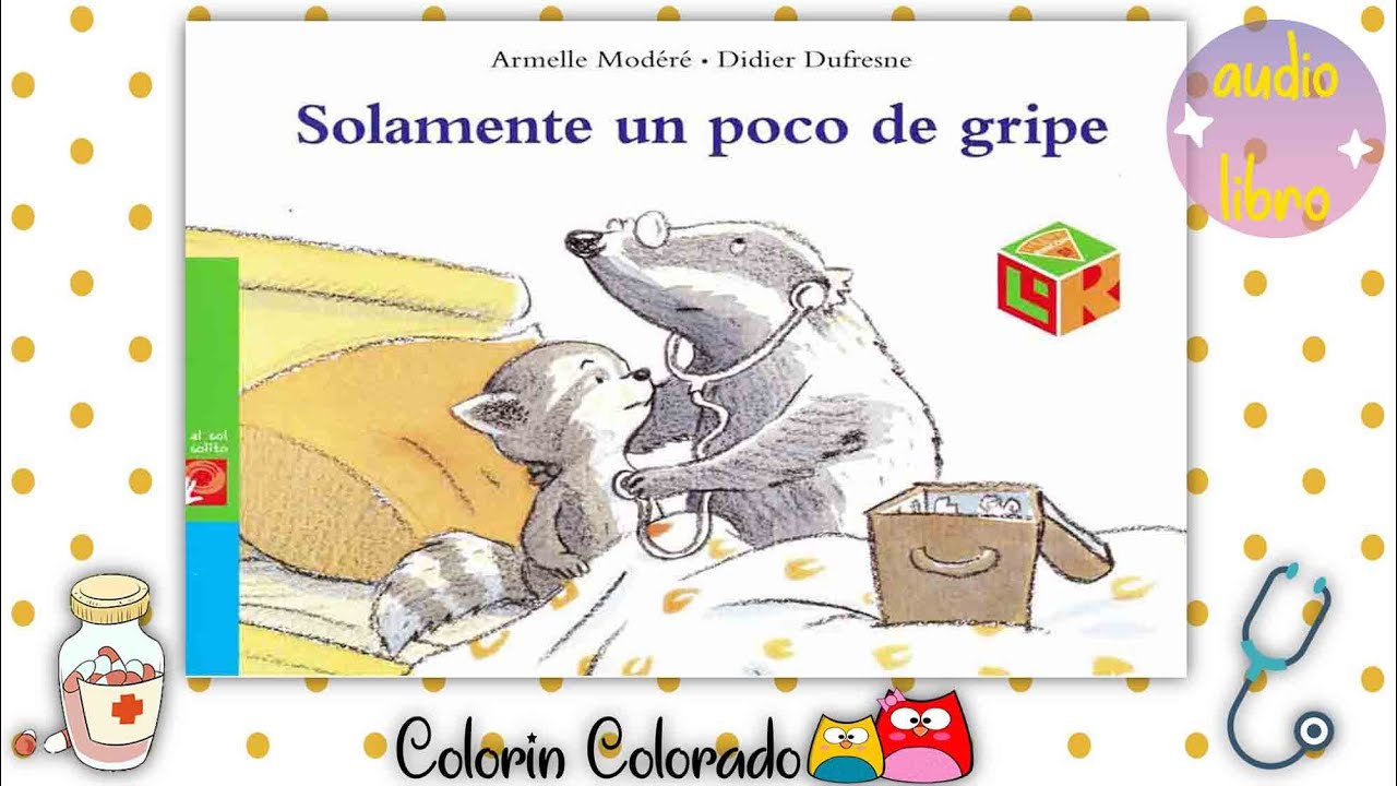Solamente un poco de gripe, audio cuento infantil, SEP, aprende en casa...