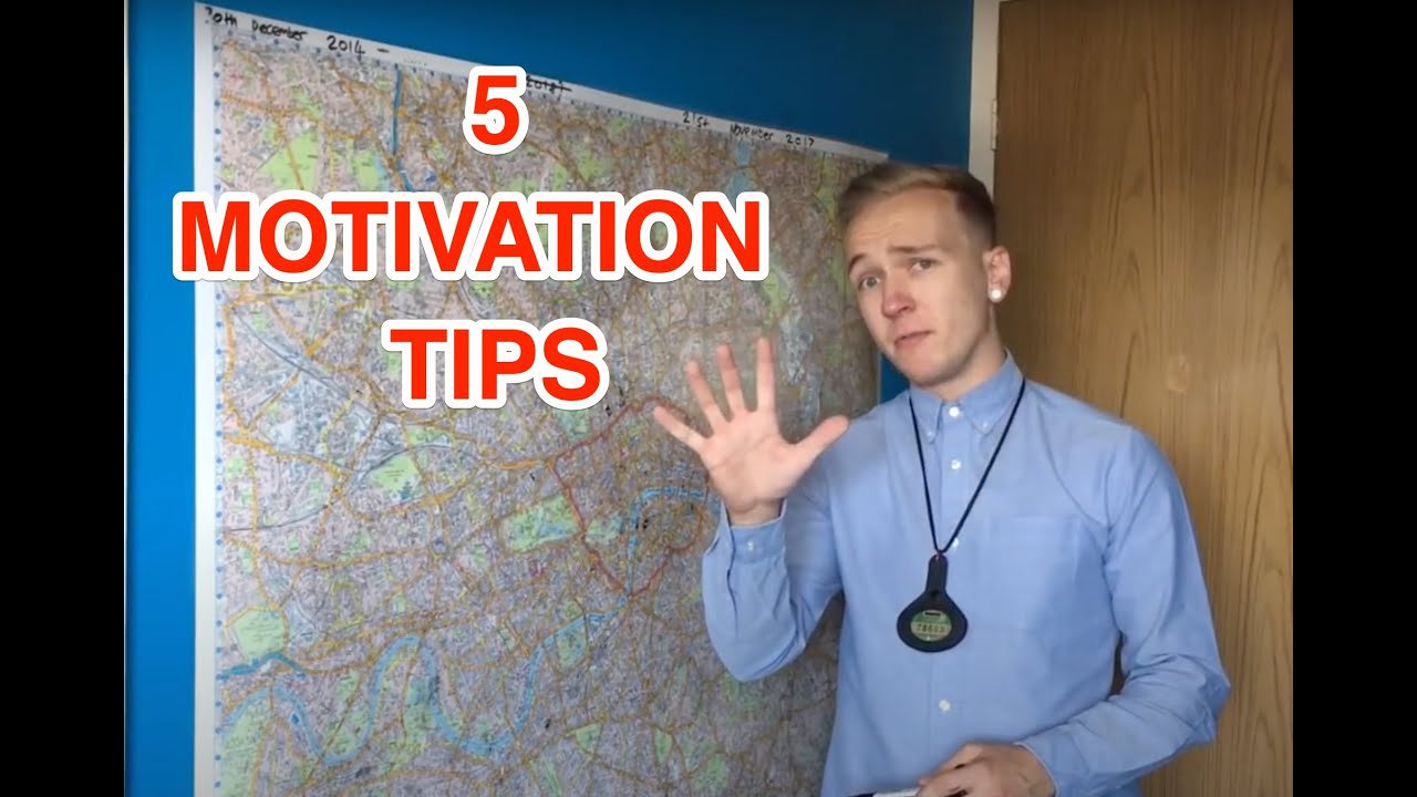 5 Motivation tips on The Knowledge