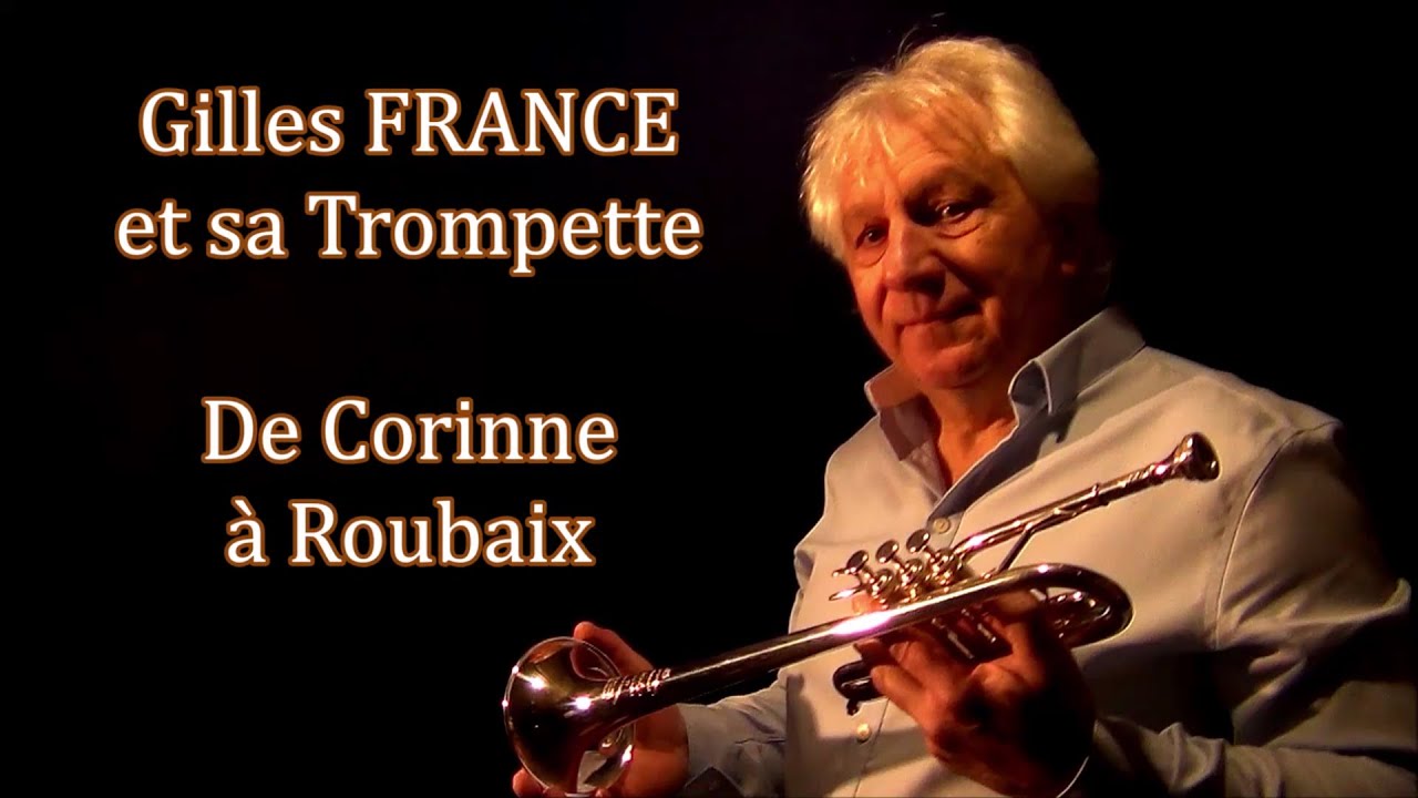 Gilles FRANCE - De Corinne à Roubaix ( Instrumental Trompette )