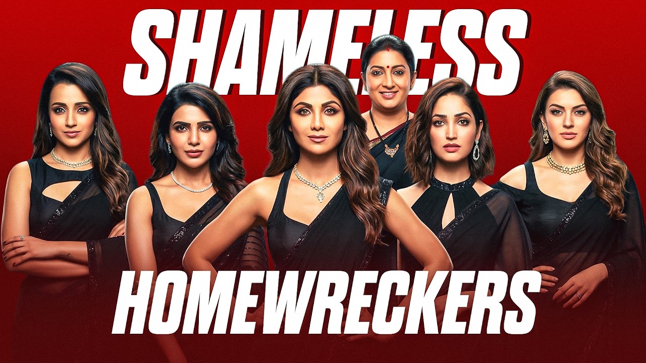 BOLLYWOOD'S BIGGEST HOMEWRECKERS EXPOSED! SAMANTHA , YAMI , SHILPA  & MORE