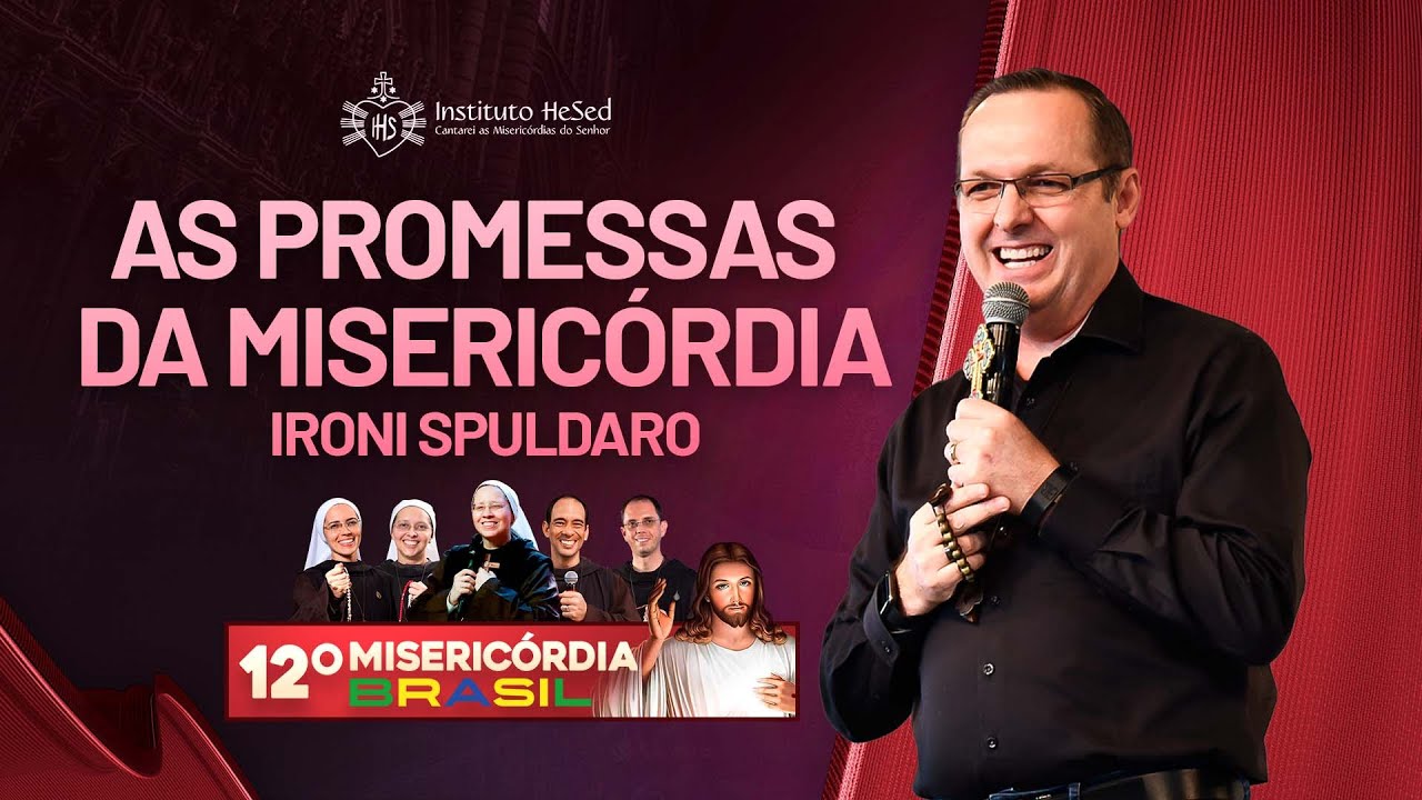 As promessas da Misericórdia - Ironi Spuldaro - 16/04/23 | Misericórdia Brasil 2023