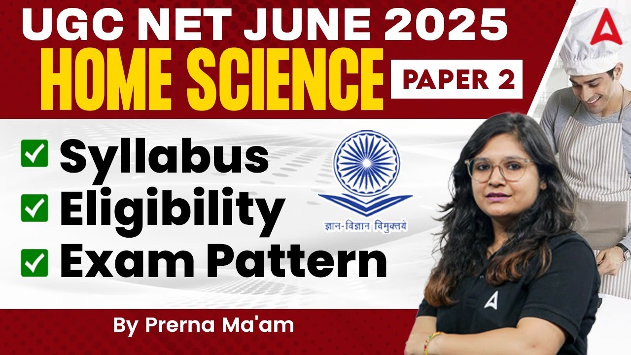 UGC NET June 2025 Home Science Paper 2 | Syllabus, Eligibility, Exam Pattern | By Prerna ma'am