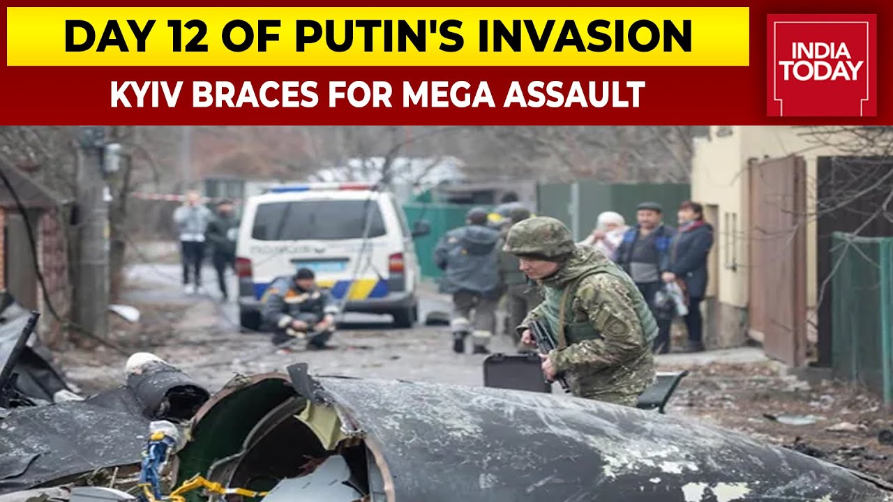Russian Troops Besiege Kyiv On Day 12 Of Invasion, Fall Of Ukrainian Capital Imminent?