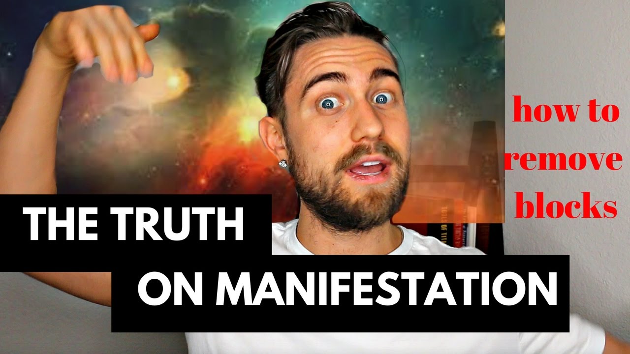 The Truth on Manifestation: How to Remove Blocks for the LOA