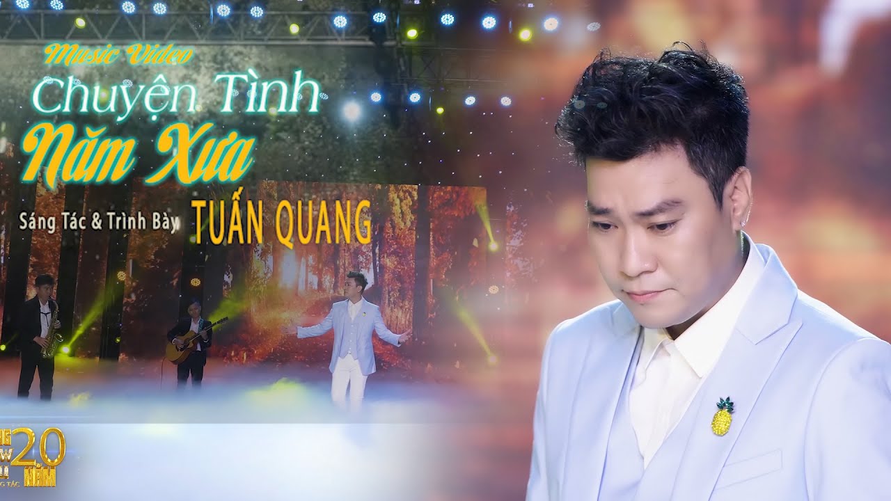 MV | CHUYỆN T&Igrave;NH NĂM XƯA _ TUẤN QUANG