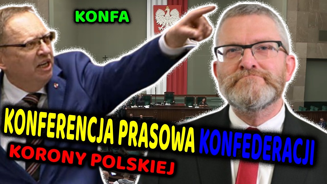 KONFEDERACJA KORONY POLSKIEJ KONFERECJA PRASOWA