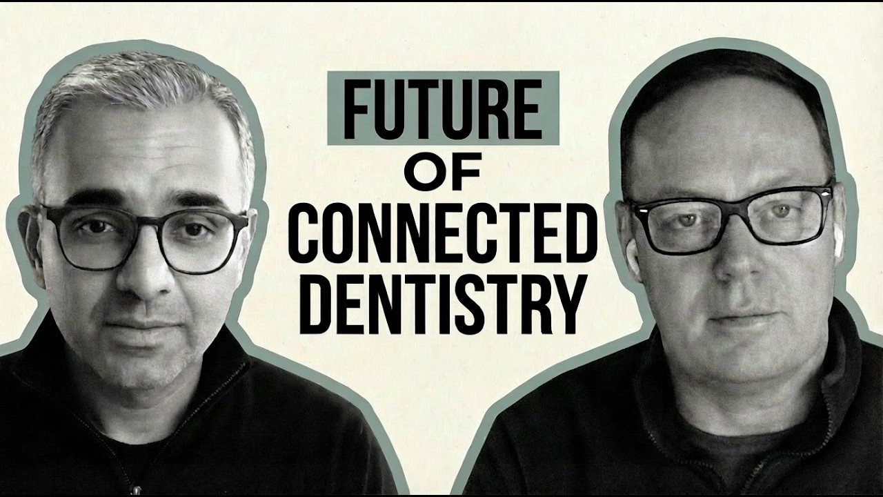 Future of Connected Dentistry with Andy Sloan (MD Agilio Dental)