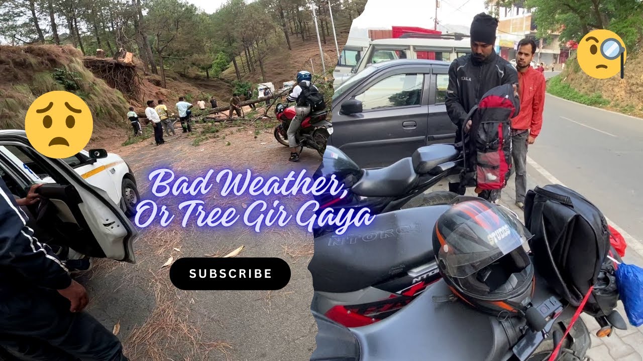 Munsyari Pahunch Kar Hua Weather Kharab Or Ped Gir Gaya | Moradabad To Pithoragarh | Day-2 |