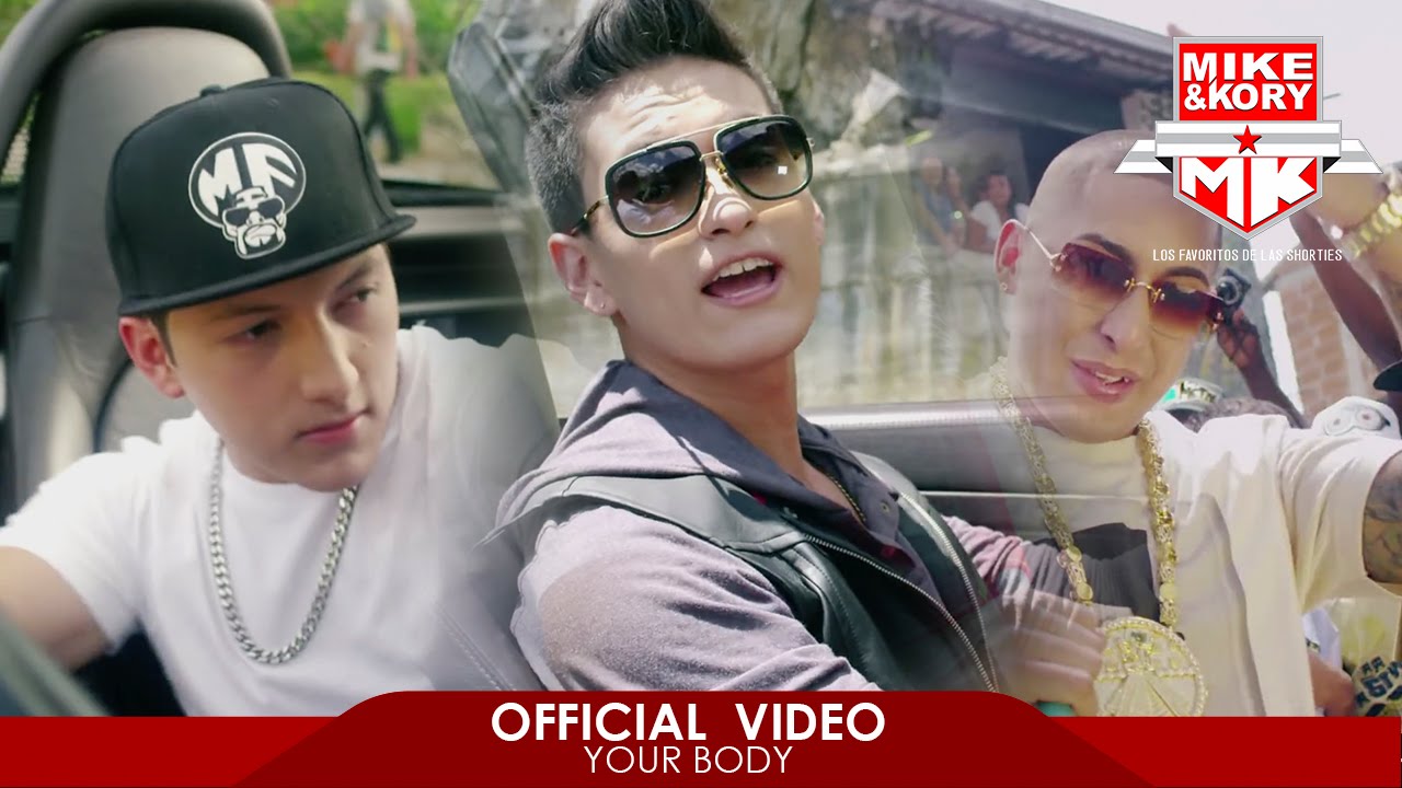 Mike & Kory - Your Body (Official Video) -  Feat Ñengo Flow
