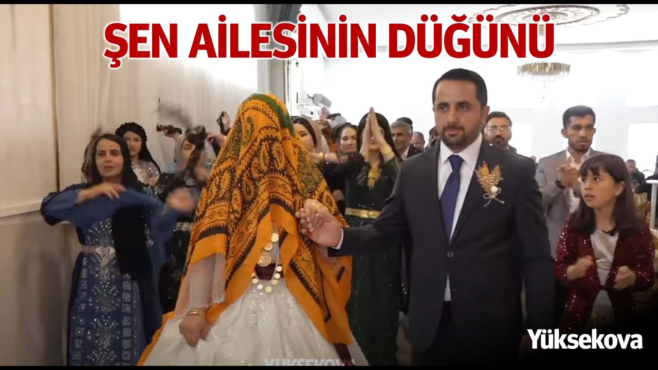 Şen ailesinin düğünü - Yüksekova