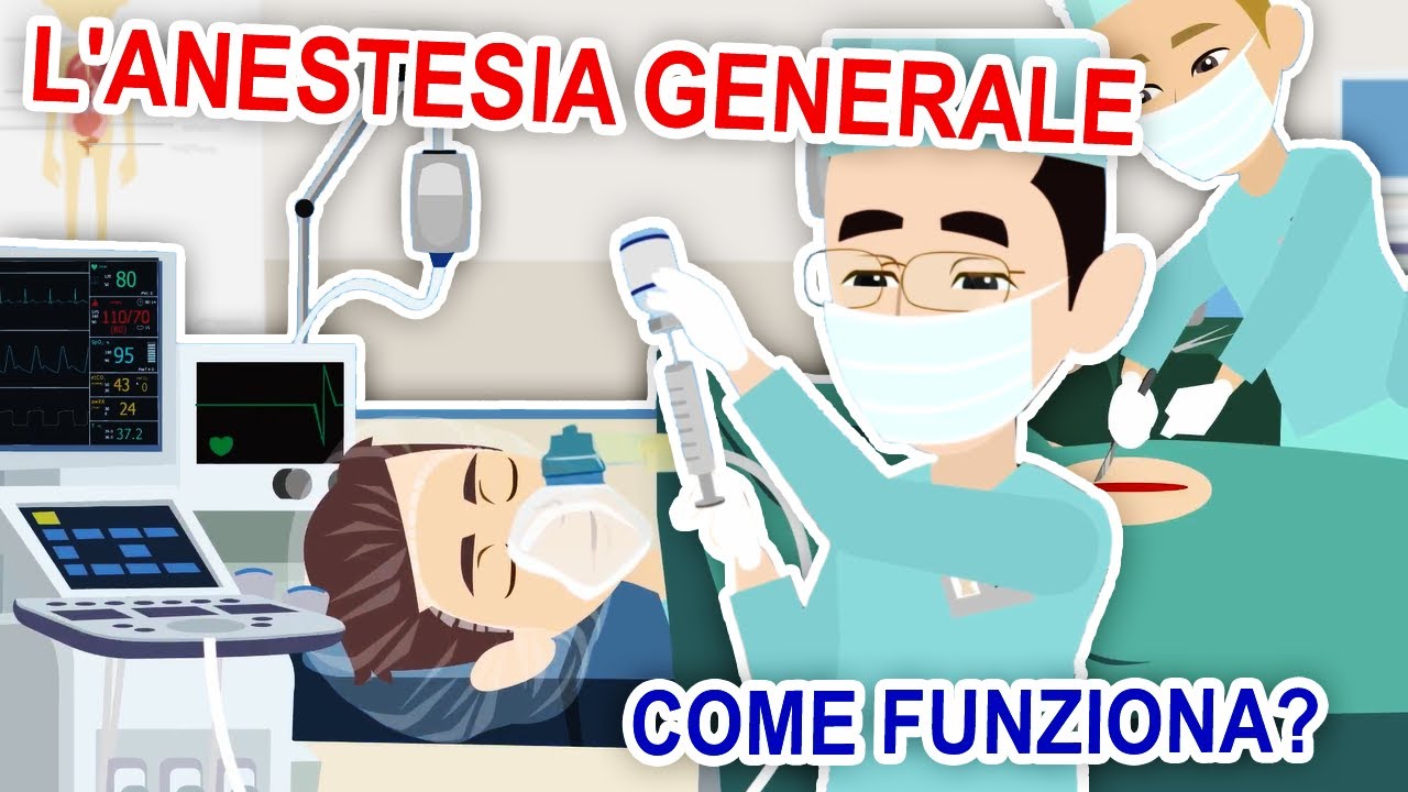 ANESTESIA GENERALE #1: come funziona?