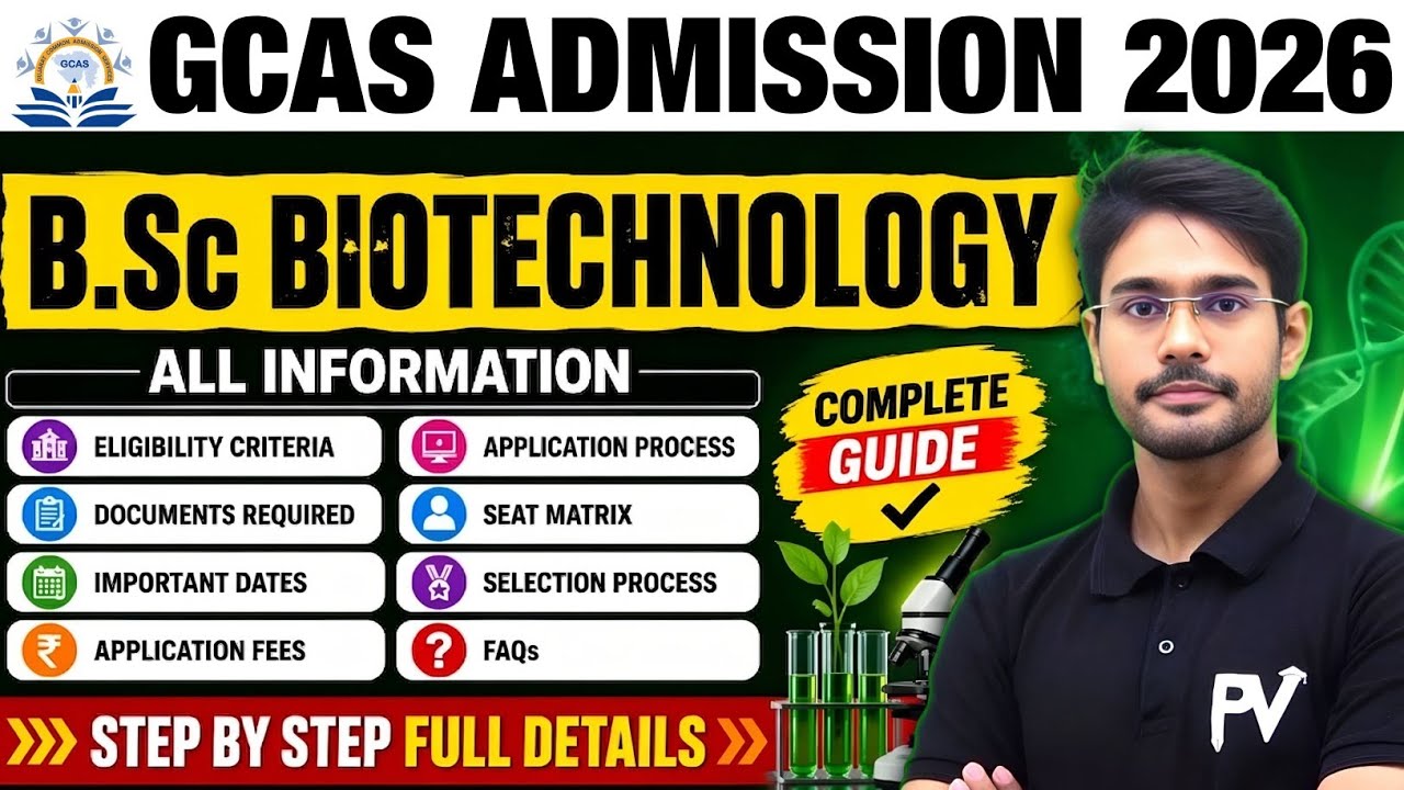 B.Sc. in BIOTECHNOLOGY 💥 ALL INFORMATION ✅ GCAS ADMISSION 2026 🔥 DEVSIR ✅