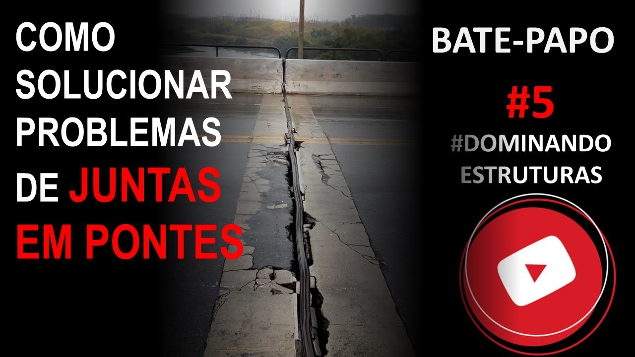 BATE-PAPO #5 - Como Solucionar Problemas de JUNTAS DE PONTES