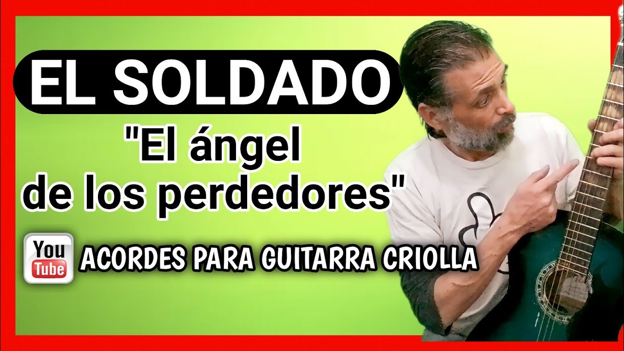 Cómo tocar El ángel de los perdedores El Soldado con guitarra criolla Acordes Tutorial Letra Cover