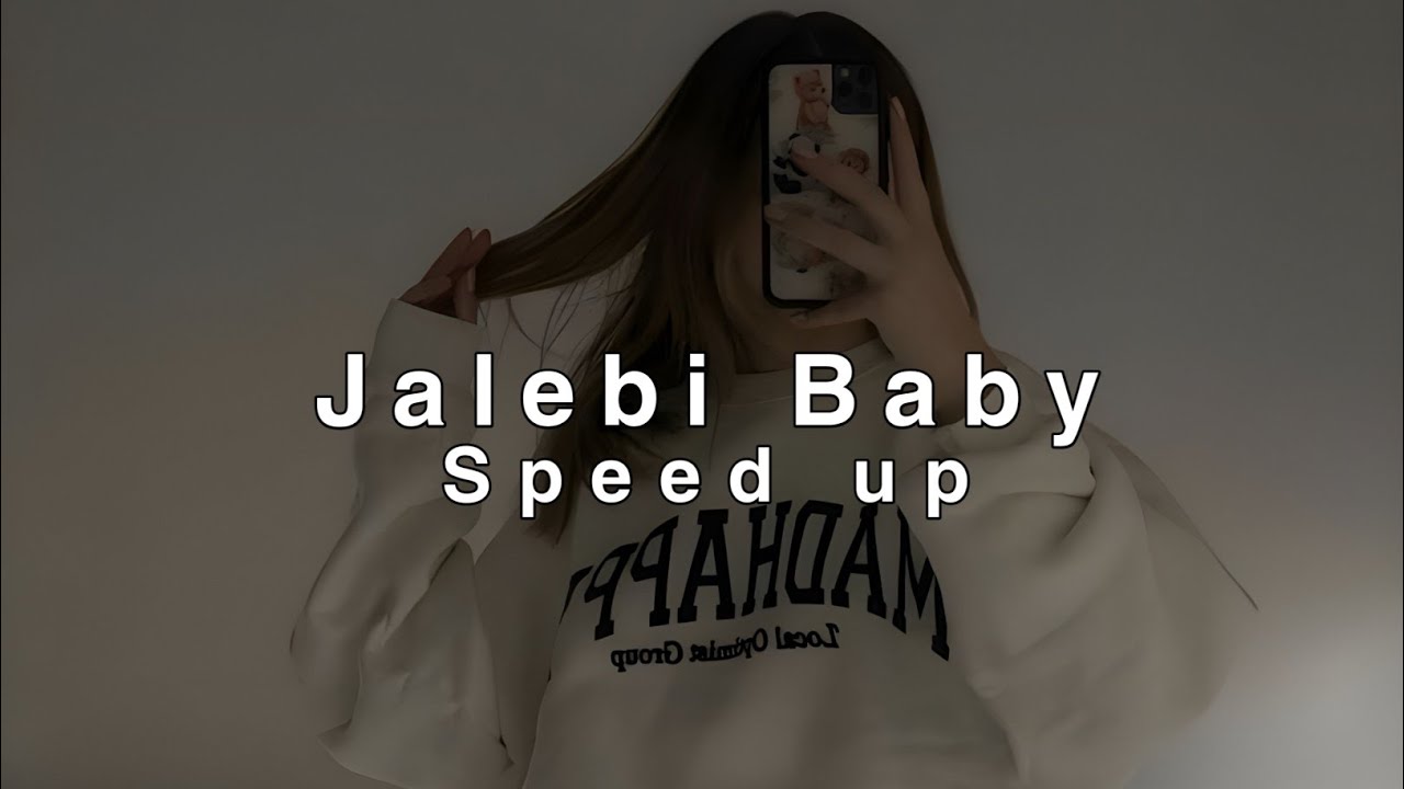 Jalebi Baby - Tesher [sped up]