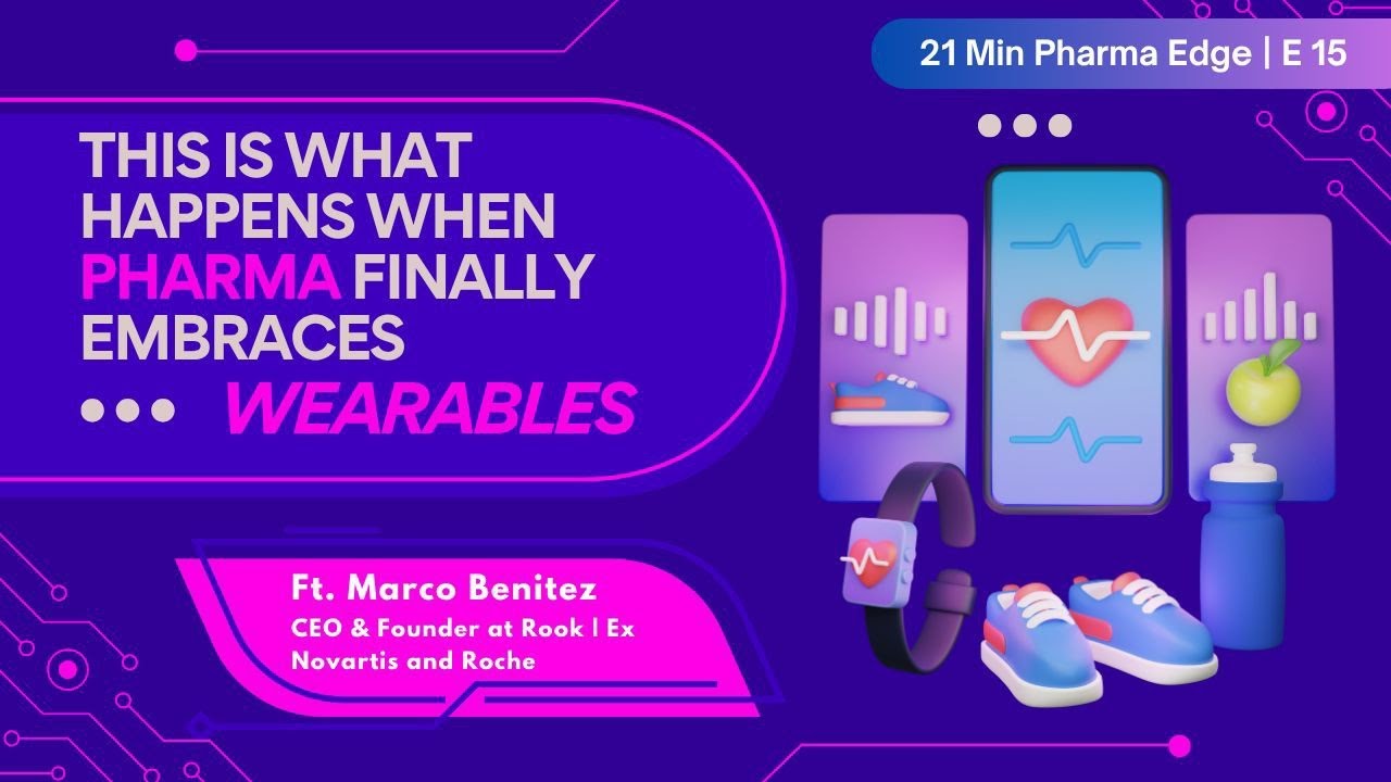 S3E15 | Pharma Innovation with Wearable Data | Simplifying Health Data with ROOK Ft. Marco Benitez 