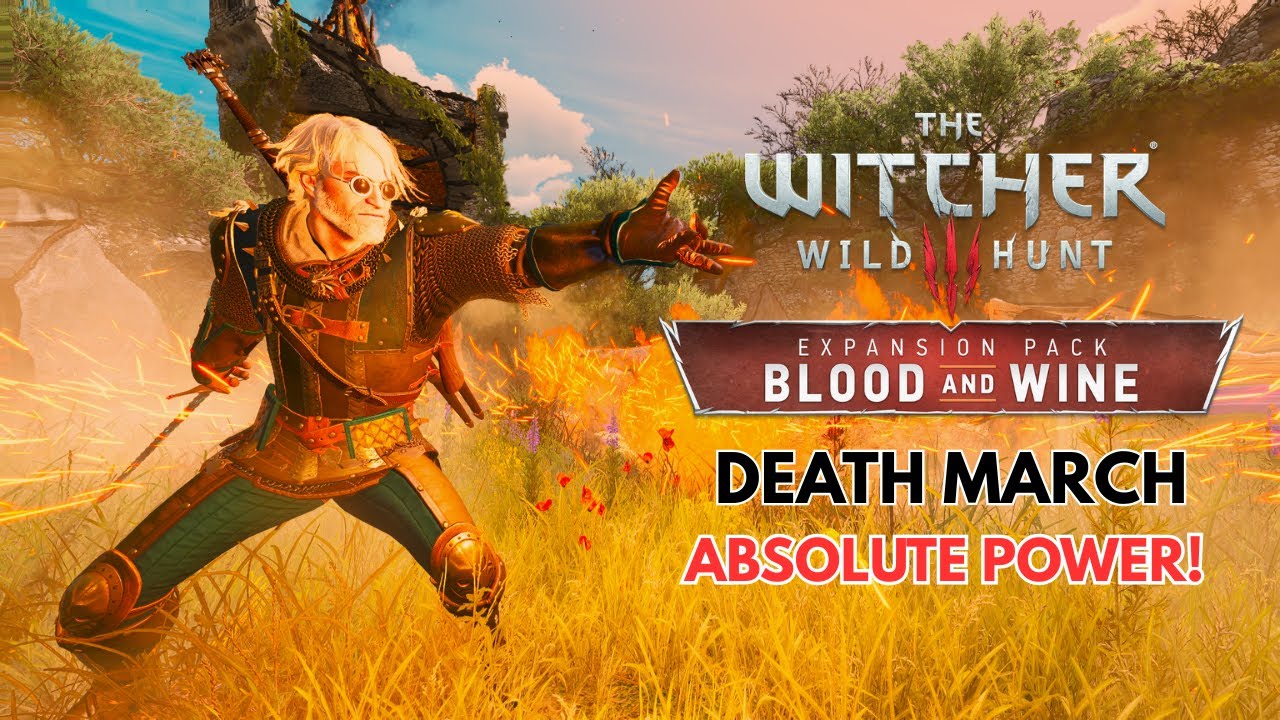 🔴Absolute Power!!| Witcher 3 : Blood And Wine - Death March (No Commentary)