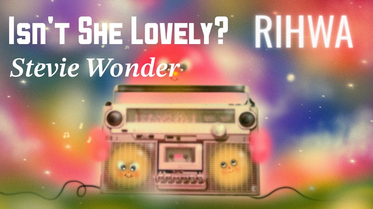 【カバー】Isn't She Lovely? by Stevie Wonder covered by Rihwa