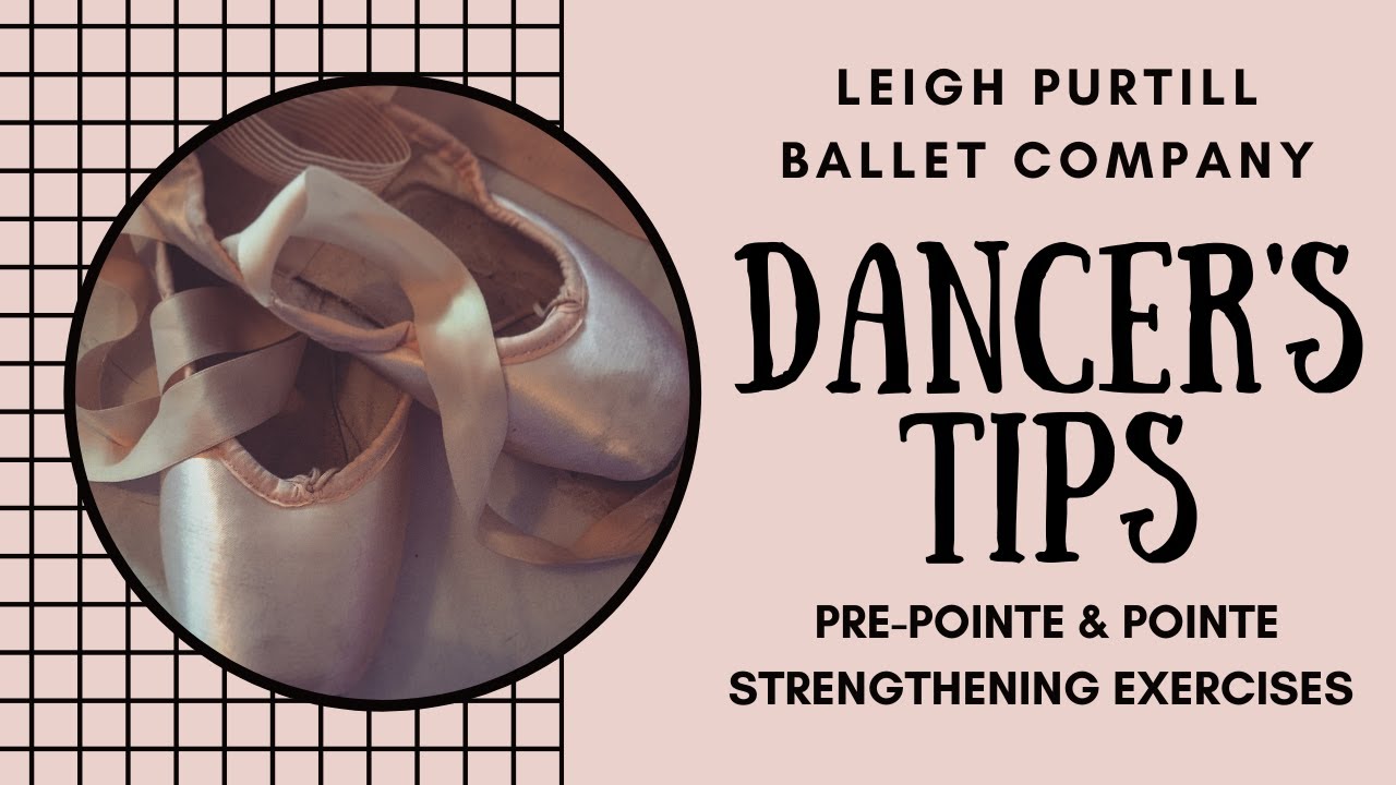 Pre Pointe and Pointe Strengthening Exercises