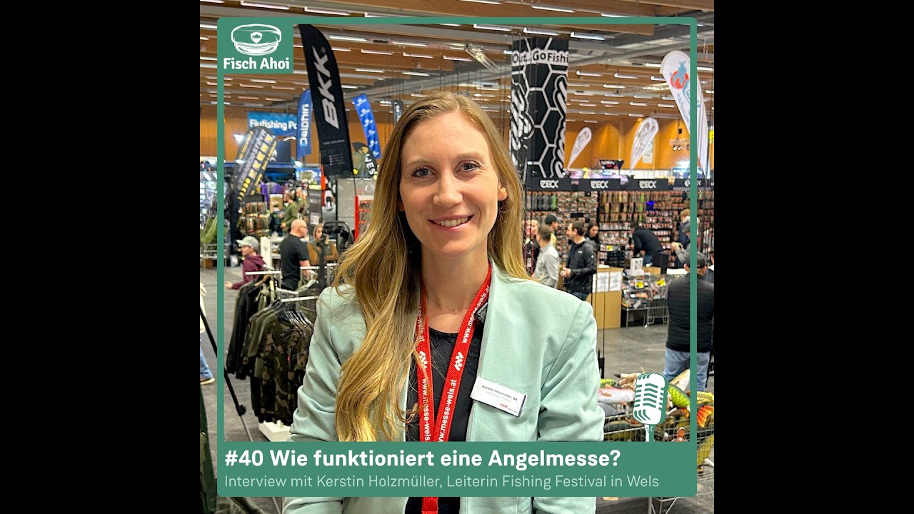 #40 Wie funktioniert eine Angelmesse? (mit Kerstin Holzmüller, Fishing Festival)