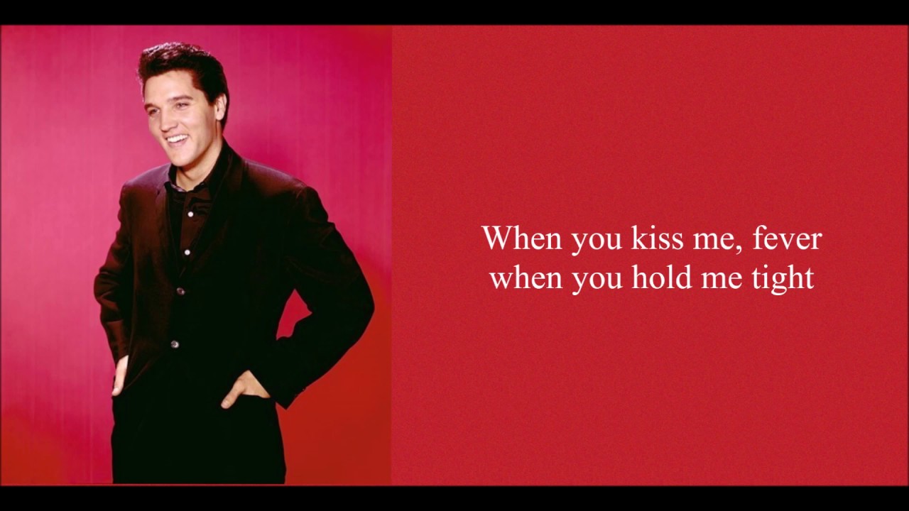 Fever - Elvis Presley Lyrics