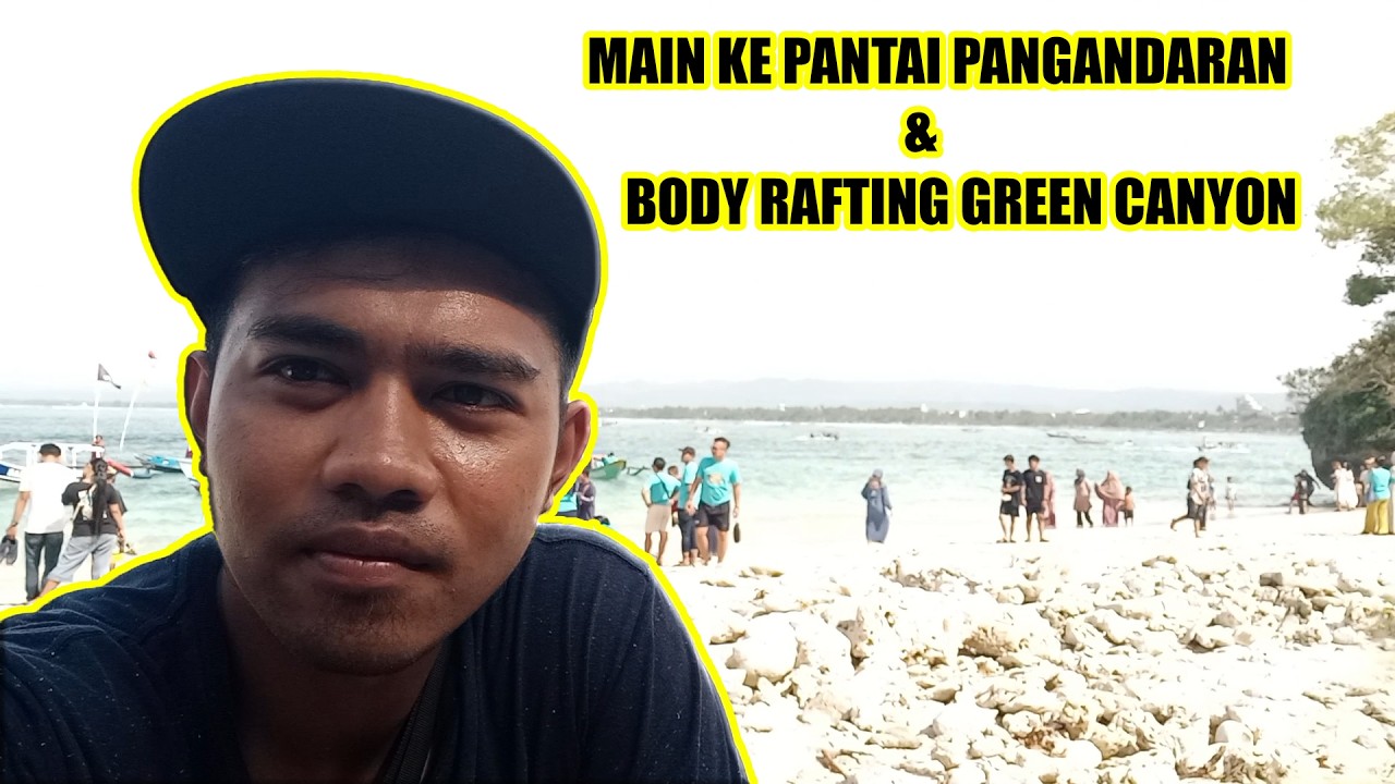Body rafting dan mantai...