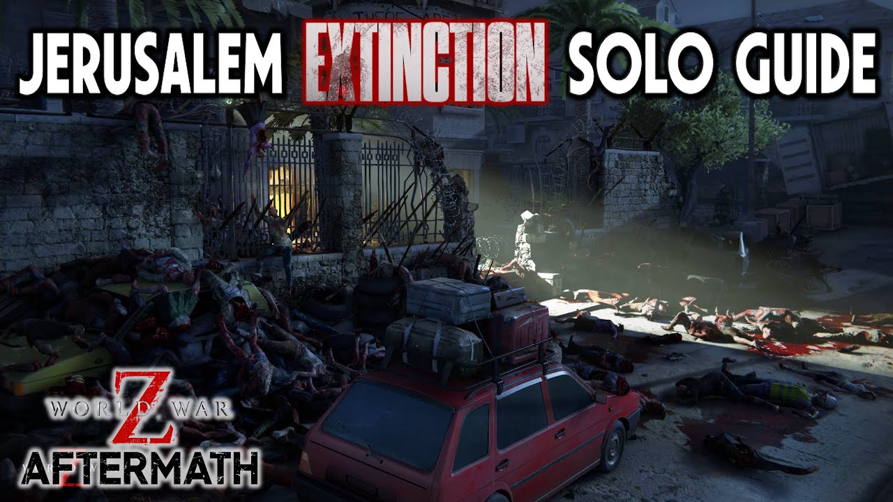 Jerusalem Episode Extinction Solo Guided Run (0 Damage) - World War Z Aftermath