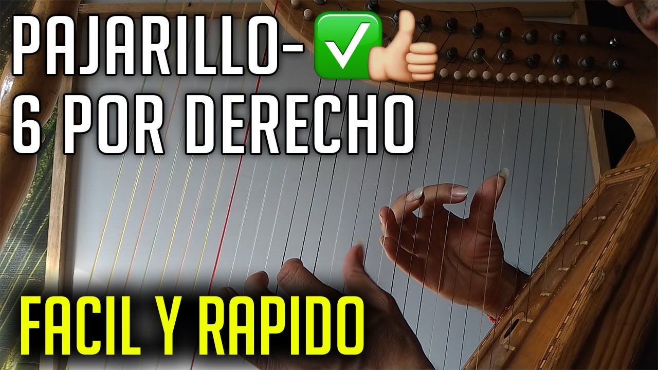 🎶TUTORIAL PAJARILLO / 6 POR DERECHO   ✔- CLASES DE ARPA ❗ - GILBERTO PEREZ