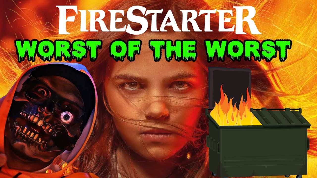 Firestarter | Worst Of The Worst