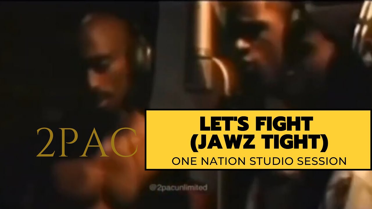2Pac ”Let’z Fight