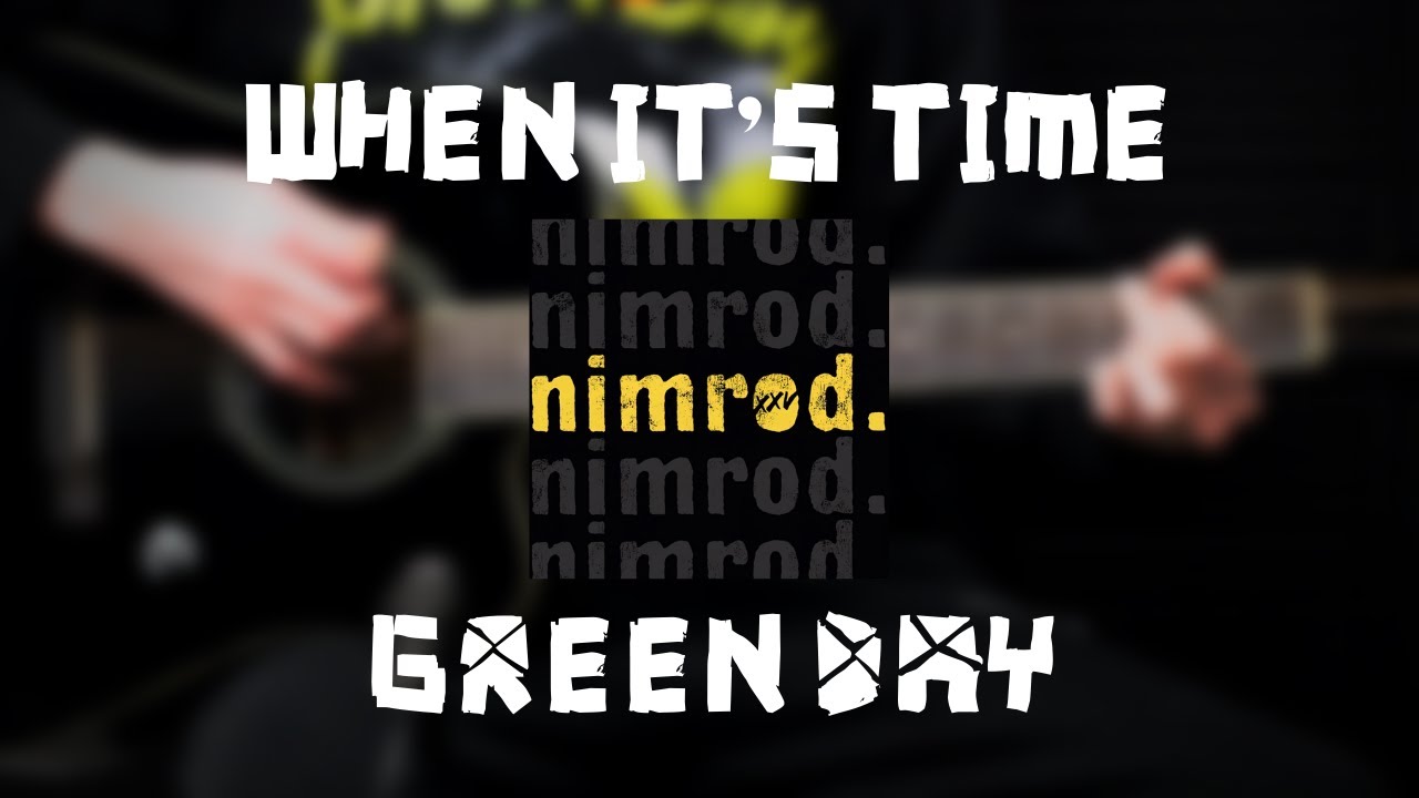 Green Day - When It's Time (Guitar Cover)