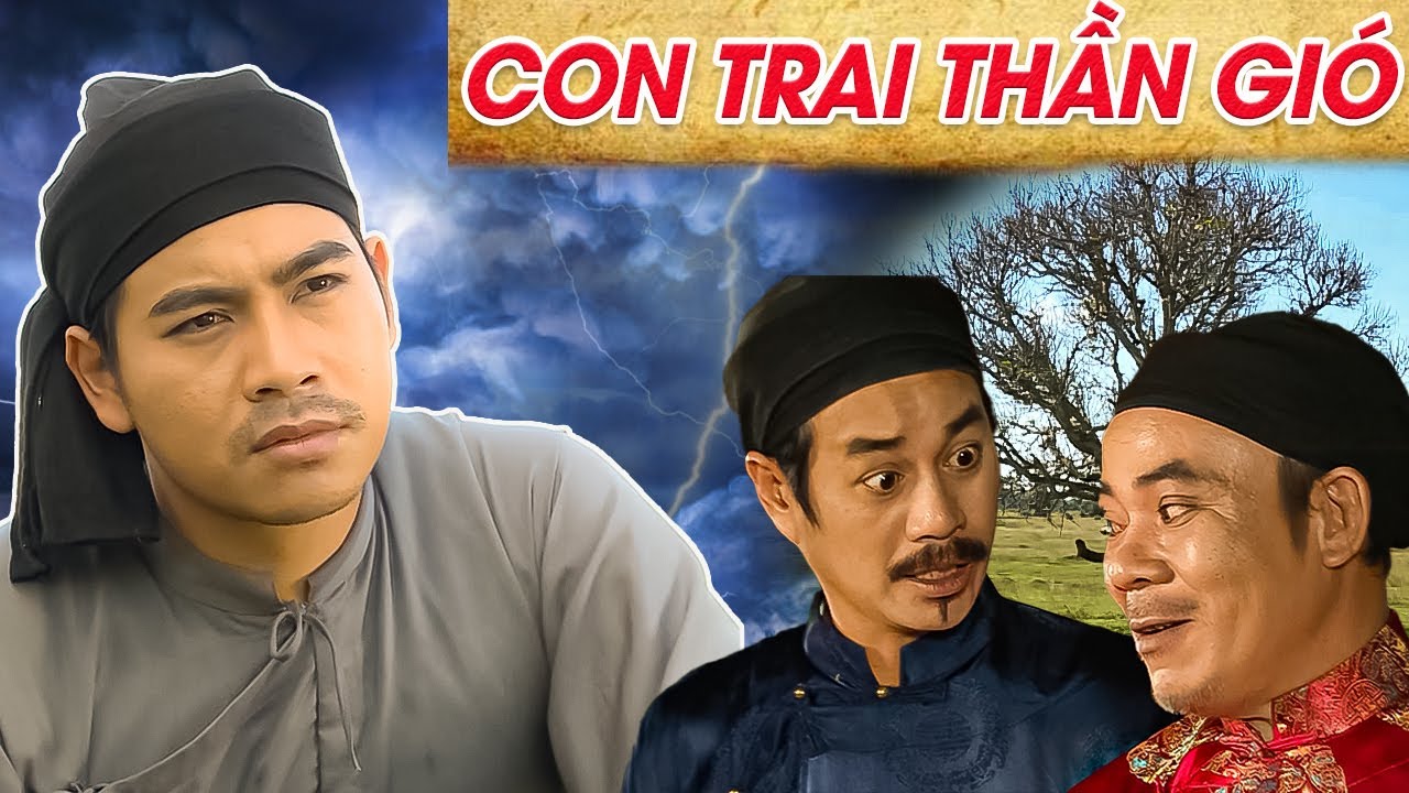Cổ Tích CON TRAI THẦN GIÓ | CỔ TÍCH VIỆT NAM 2022 | PHIM CỔ TÍCH HAY NHẤT 2022 | GHIỀN CỔ TÍCH