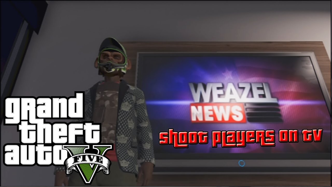 GTA 5: Shoot From Television *NEW* God Mode - Kill Any Player, Anywhere