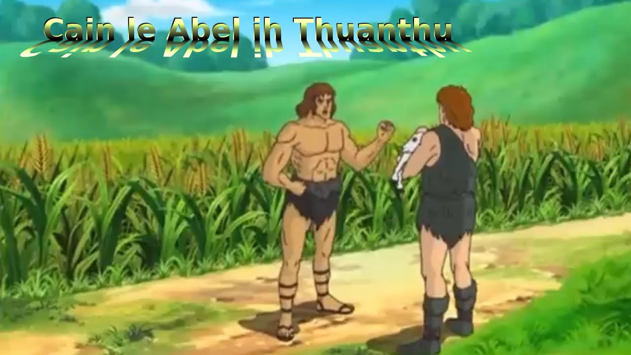 Cain le Abel ih Thuanthu