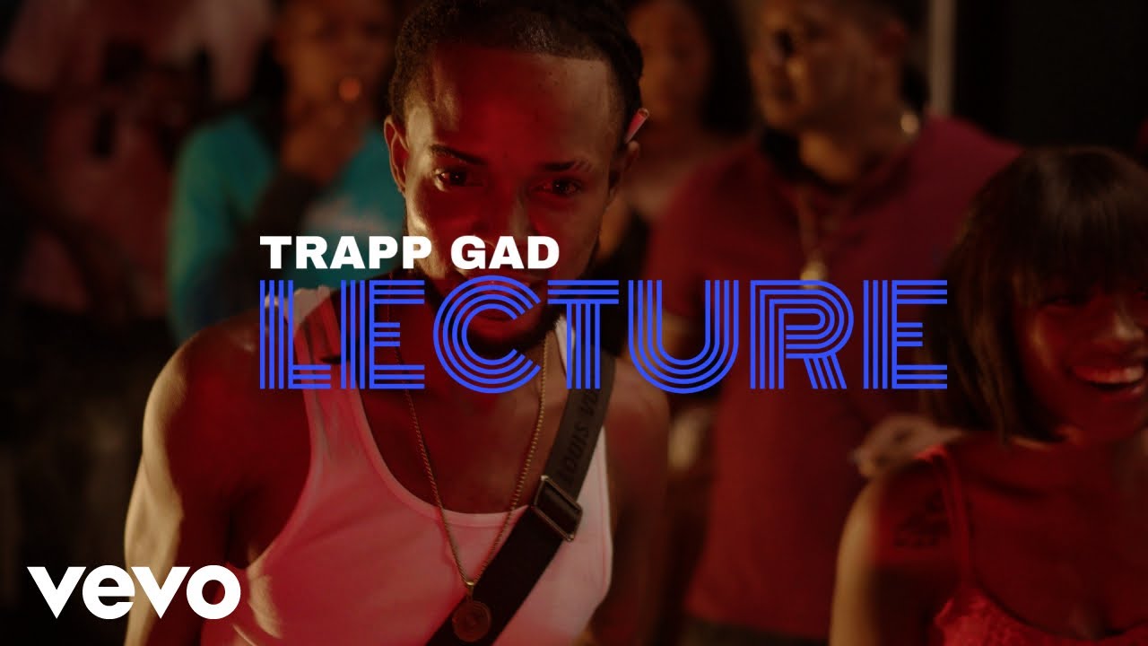 Trapp Gad - Lecture (Official Music Video)