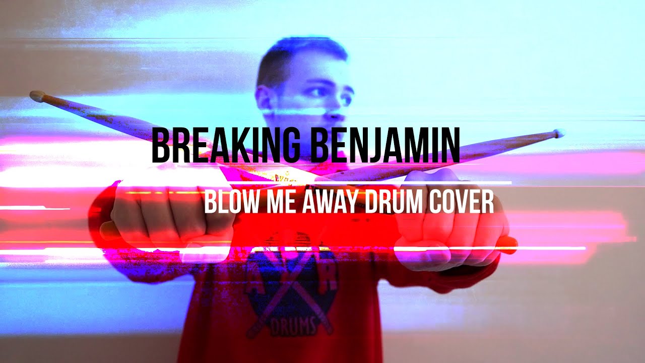 Breaking Benjamin - Blow Me Away - Drum Cover