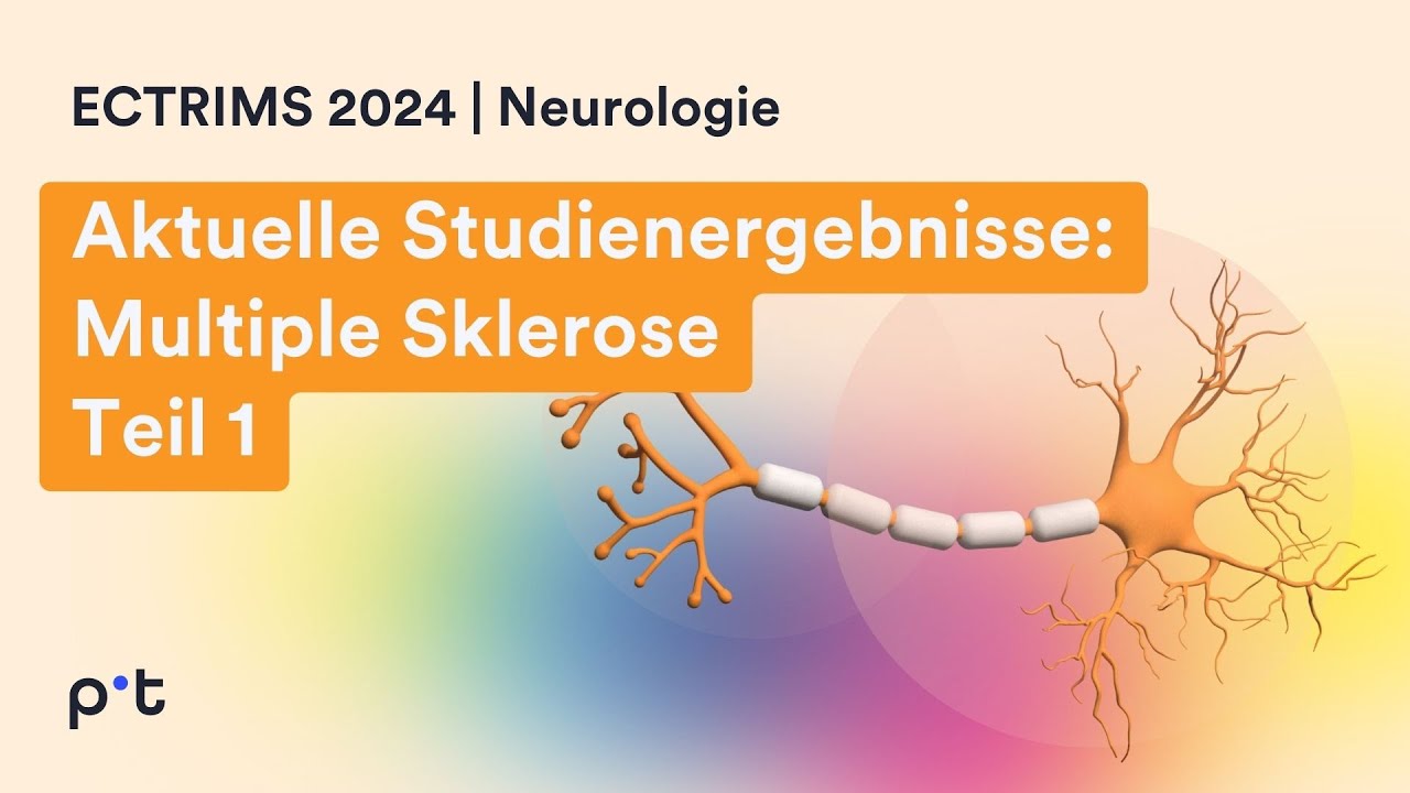 Multiple Sklerose: Aktuelle Studienergebnisse 2024 - Teil 1
