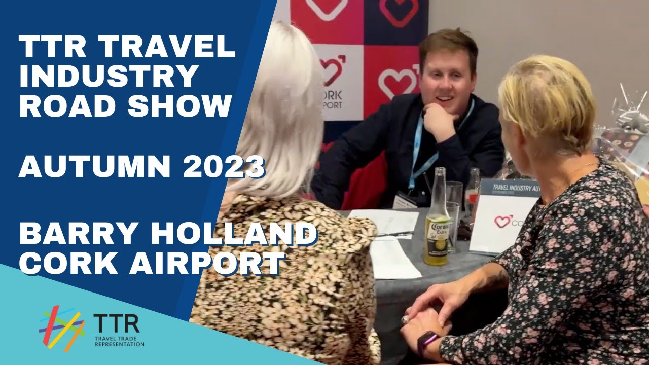 Barry Holland, Cork Airport - TTR Travel Industry Road Show Autumn 2023