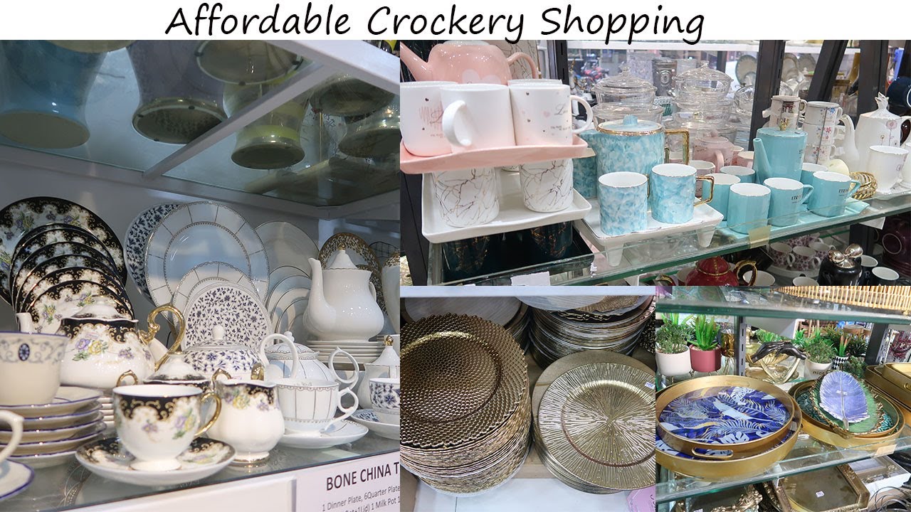 Crockery Shopping at Kaka Bawa Crockery | Ayesha N