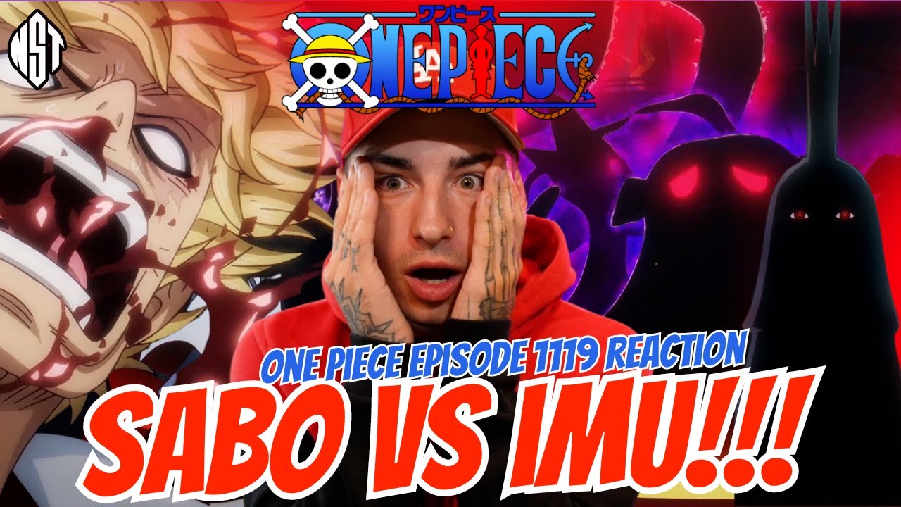 SABO VS IMU AND ELDERS!! - One Piece Episode 1119 REACTION - Egghead Arc
