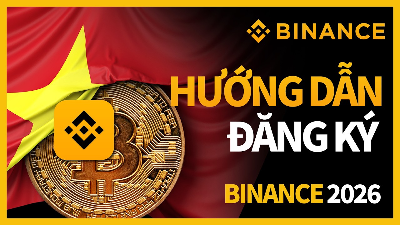 [Đăng K&yacute; Binance] Người Mới Bắt Buộc Xem! Ho&agrave;n Ph&iacute; Giao Dịch 50% (Cập Nhật 2026)