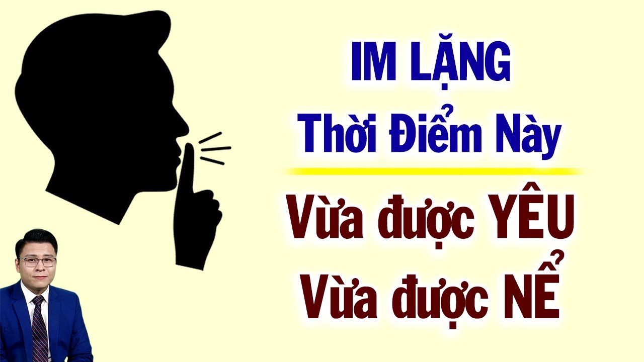 Im lặng vào thời điểm này ai cũng Nể Phục - GNV