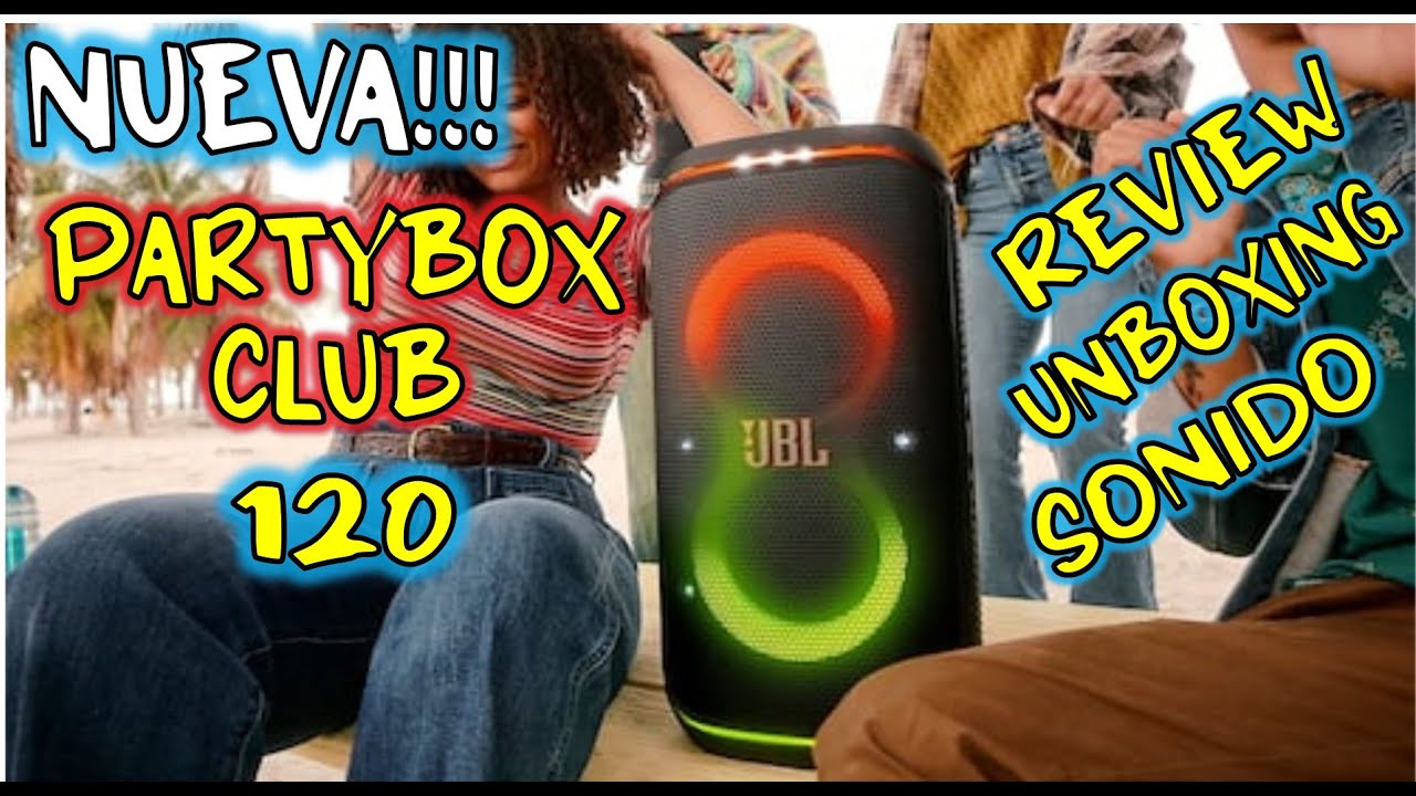 Nueva Partybox Club 120 jbl || Renovada con IA y nuevas funciones!!! || Review || Unboxing || Prueba