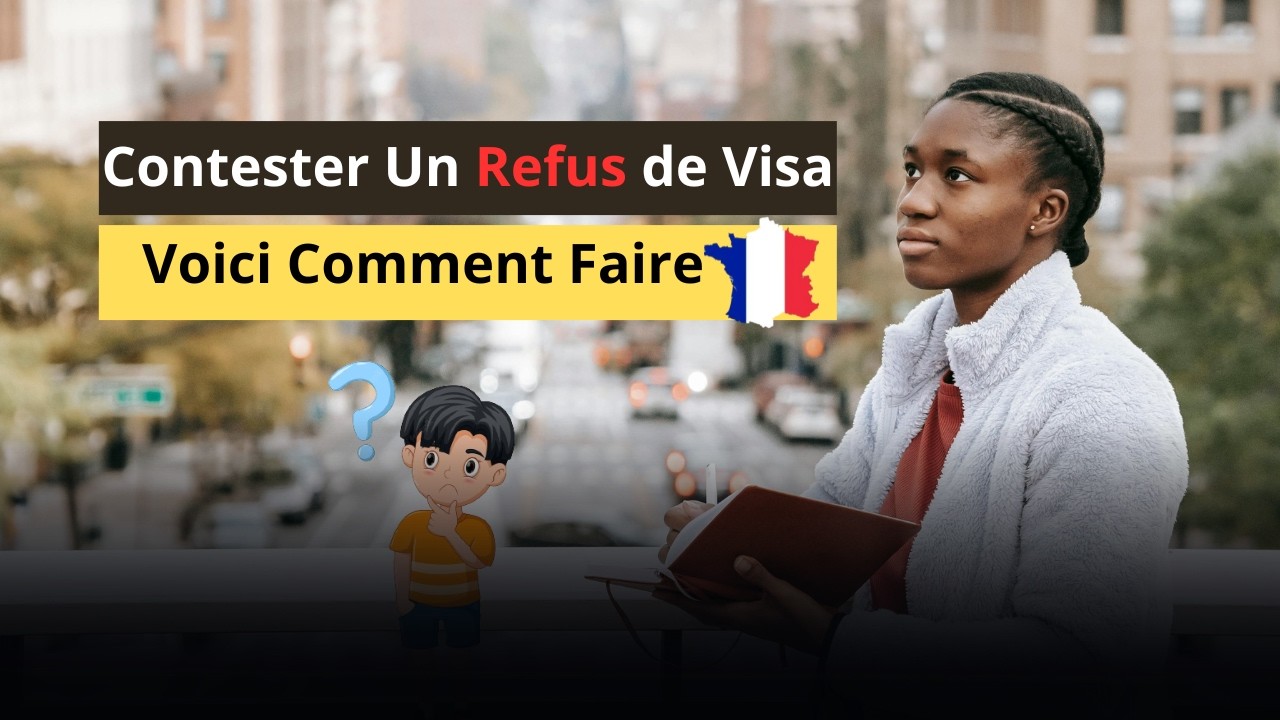 Contester un Refus de Visa France 🇨🇵 | Recours Gracieux, Contentieux et Hiérarchique.