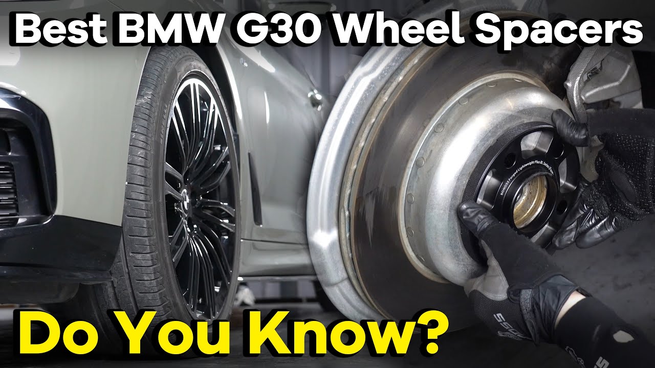 Do You Know Which Wheel Spacers Are Best For Your BMW G30? - BONOSS BMW Accessories for G30/G31